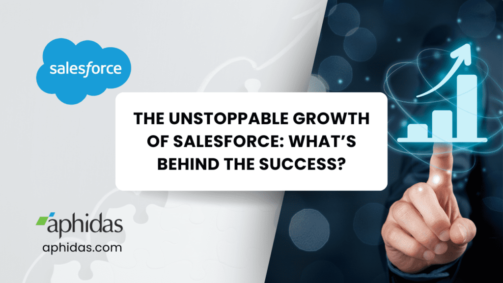 The Unstoppable Growth of Salesforce - What’s Behind the Success
